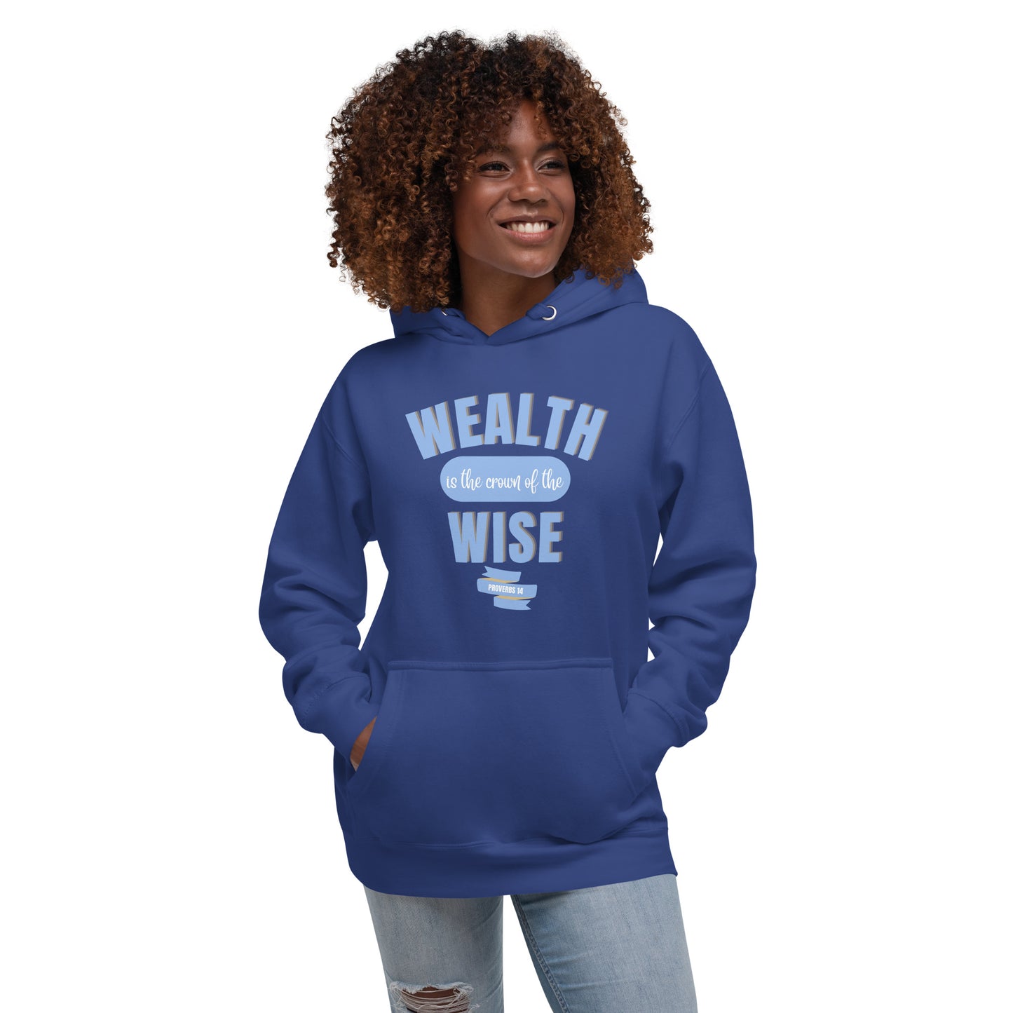 Wisdom's Wealthy Crown - Unisex Hoodie