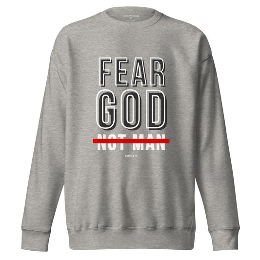 Fear God Not Man - Unisex Crewneck Sweatshirt