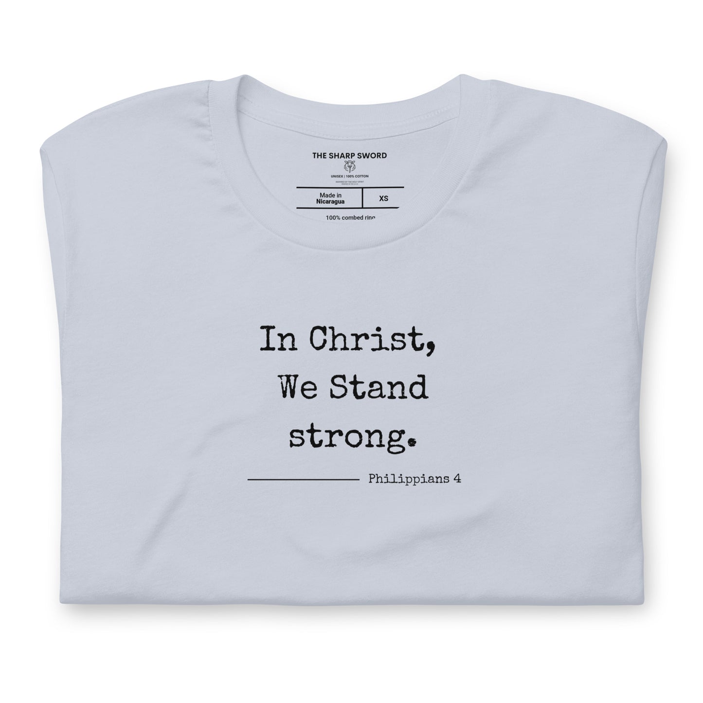 In Christ We Stand Strong - Unisex Tee