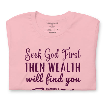 Seek God First - Unisex Tee