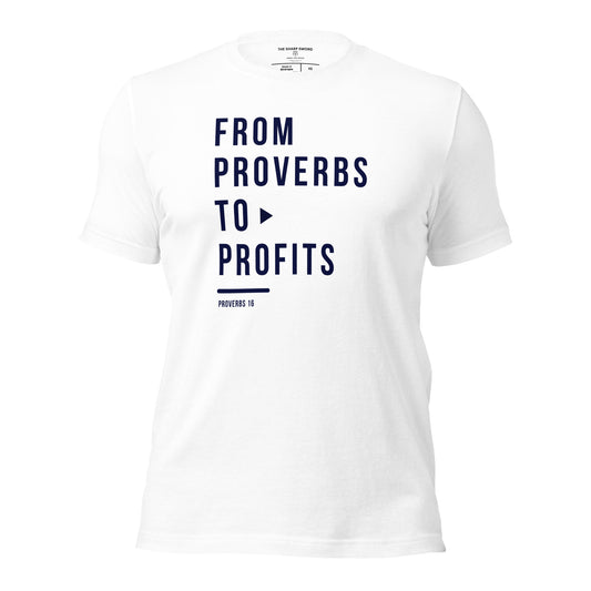 From Proverbs To Profits - Unisex Tee