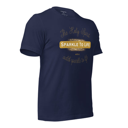 Sparkle to Life - Unisex Tee