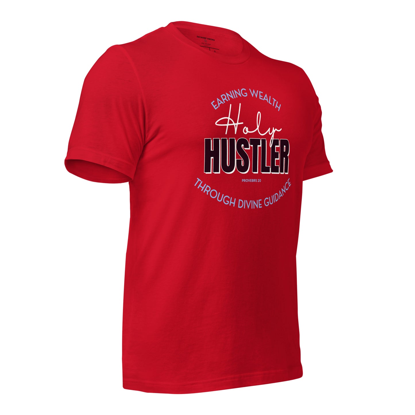 Holy Hustler - Unisex Tee